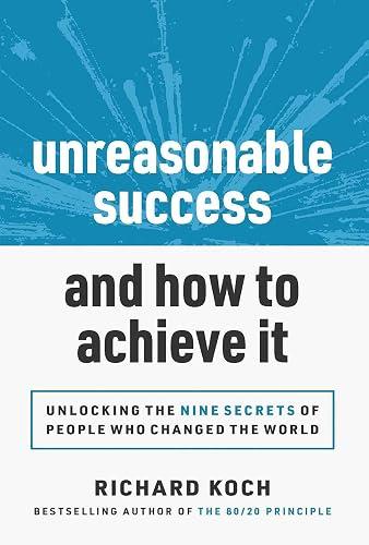 Unreasonable Success and How to Achieve It book cover
