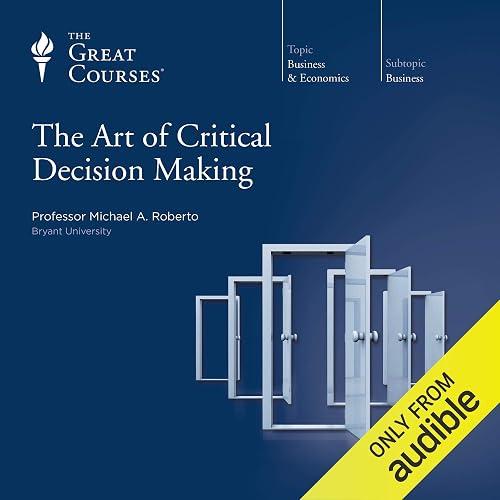 The Art of Critical Decision Making book cover