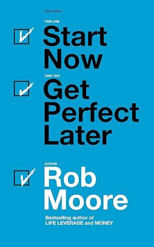 Start Now. Get Perfect Later. book cover