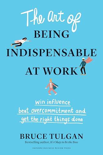 The Art of Being Indispensable at Work book cover