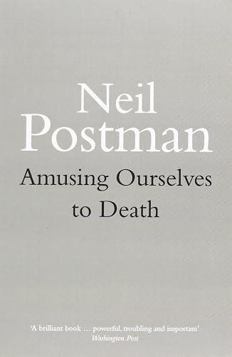 Amusing Ourselves To Death book cover