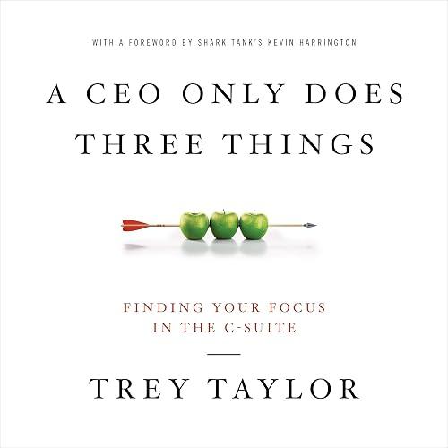 A CEO Only Does Three Things book cover