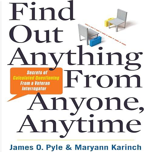 Find Out Anything From Anyone, Anytime book cover