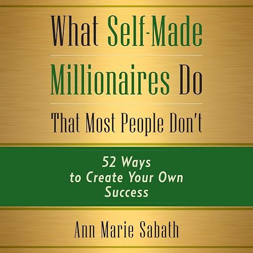What Self-Made Millionaires Do That Most People Don't book cover