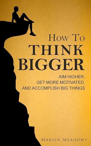 How to Think Bigger book cover