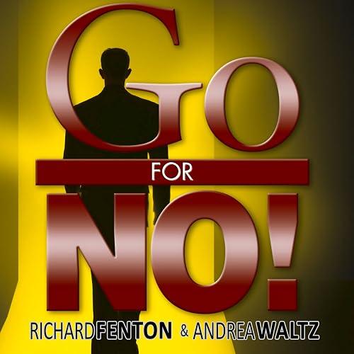 Go for No! Yes is the Destination, No is How You Get There book cover
