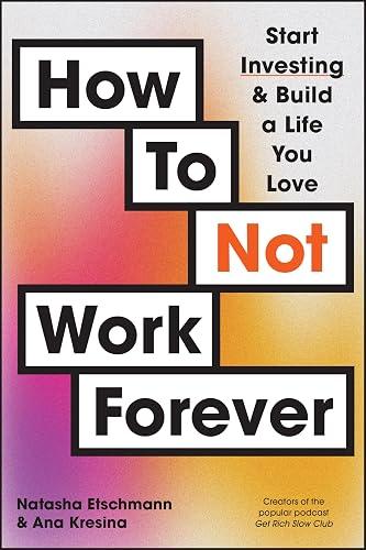 How To Not Work Forever book cover