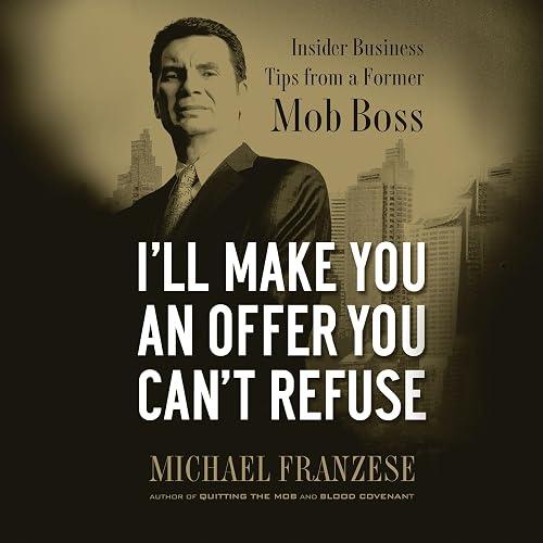 I'll Make You an Offer You Can't Refuse book cover