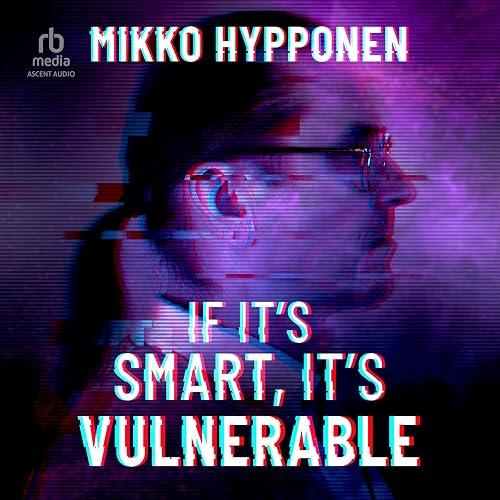 If It's Smart, It's Vulnerable book cover