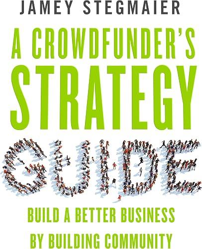 A Crowdfunder's Strategy Guide book cover