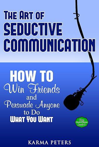 The Art of Seductive Communication book cover