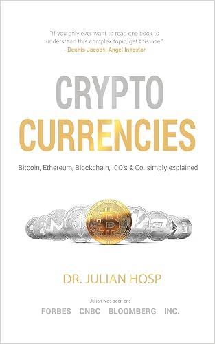Cryptocurrencies simply explained - by Co-Founder Dr. Julian Hosp book cover