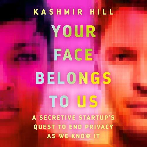 Your Face Belongs to Us book cover