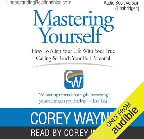 Mastering Yourself, How To Align Your Life With Your True Calling & Reach Your Full Potential book cover