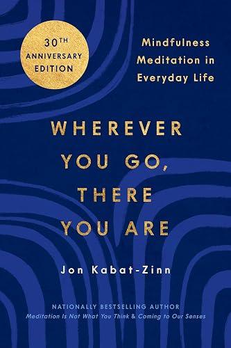 Wherever You Go, There You Are book cover