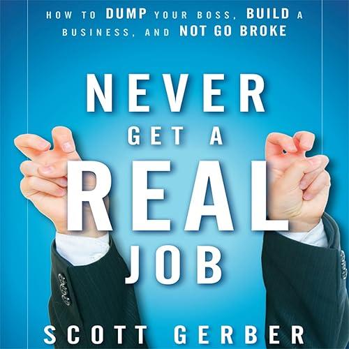 Never Get a “Real” Job book cover