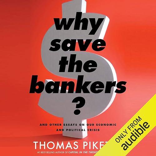 Why Save the Bankers? book cover