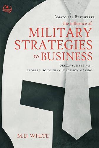 The Influence of Military Strategies to Business book cover