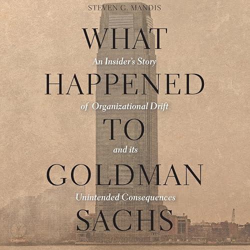 What Happened to Goldman Sachs book cover