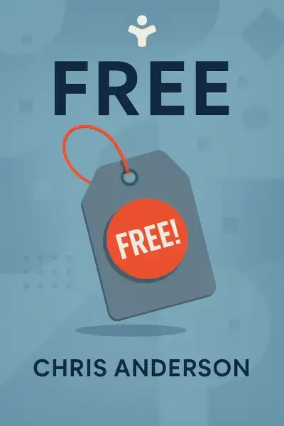 Free: The Future Of A Radical Price book cover