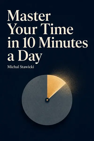 Master Your Time in 10 Minutes a Day book cover
