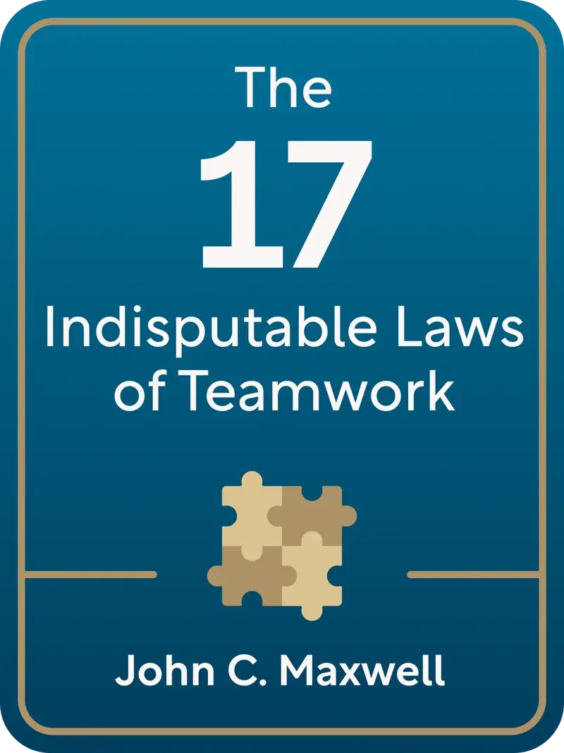 The 17 Indisputable Laws of Teamwork book cover