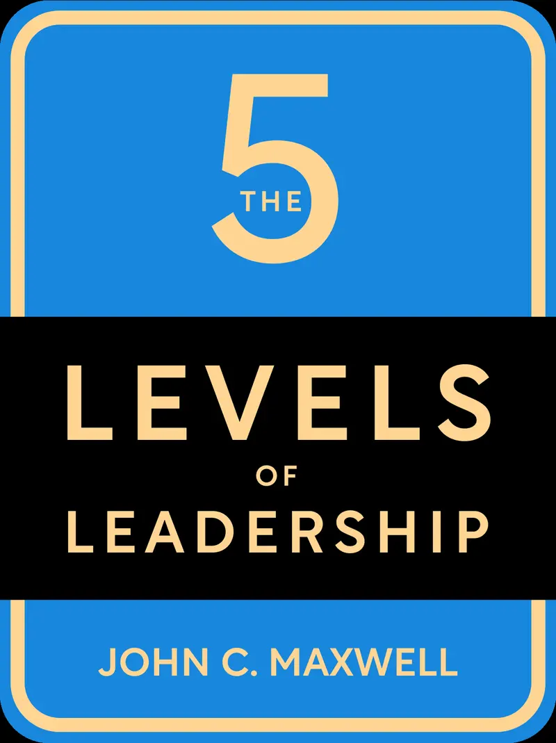 The 5 Levels Of Leadership book cover