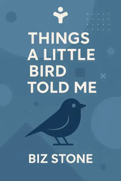 Things A Little Bird Told Me book cover