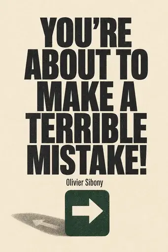 You're About to Make a Terrible Mistake book cover