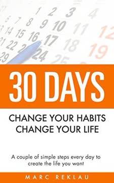 30 Days—Change Your Habits, Change Your Life book cover