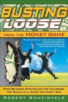 Busting Loose From the Money Game book cover