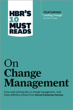 HBR's 10 Must Reads on Change Management book cover