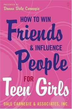 How to Win Friends and Influence People for Teen Girls book cover