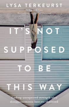 It's Not Supposed to Be This Way Bible Study Guide book cover