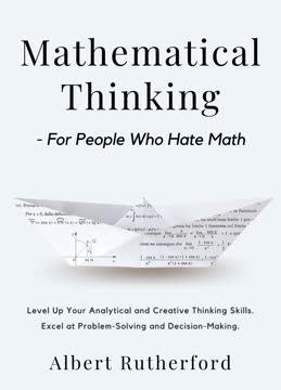 Mathematical Thinking - For People Who Hate Math book cover