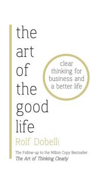 The Art of the Good Life book cover