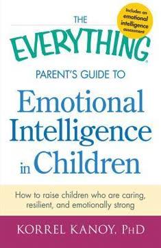 The Everything Parent's Guide to Emotional Intelligence in Children book cover