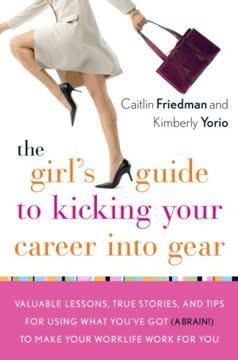 The Girl's Guide to Kicking Your Career Into Gear book cover