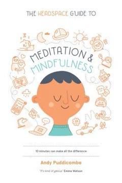 The Headspace Guide to Meditation & Mindfulness book cover