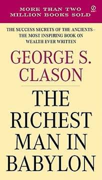 The Richest Man In Babylon with Study Guide by George S. Clason