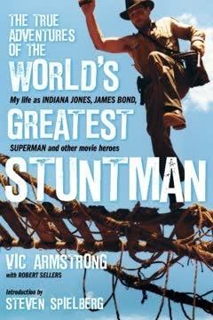 The True Adventures of the World's Greatest Stuntman book cover