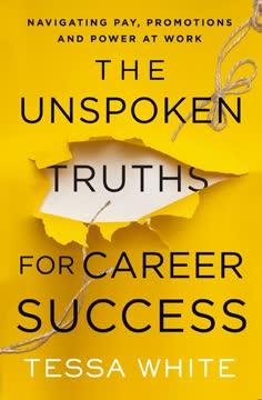 The Unspoken Truths for Career Success book cover
