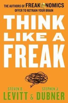 Think like a Freak book cover