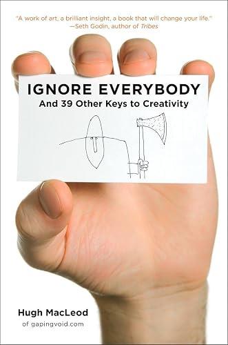 Ignore Everybody book cover